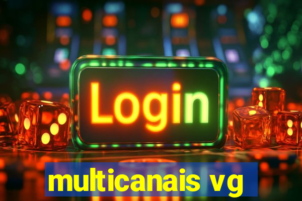 multicanais vg